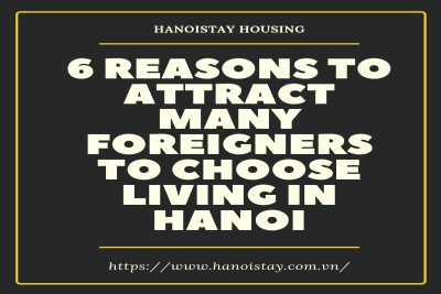 6 Reasons to attract many foreigners to choose living in Hanoi
